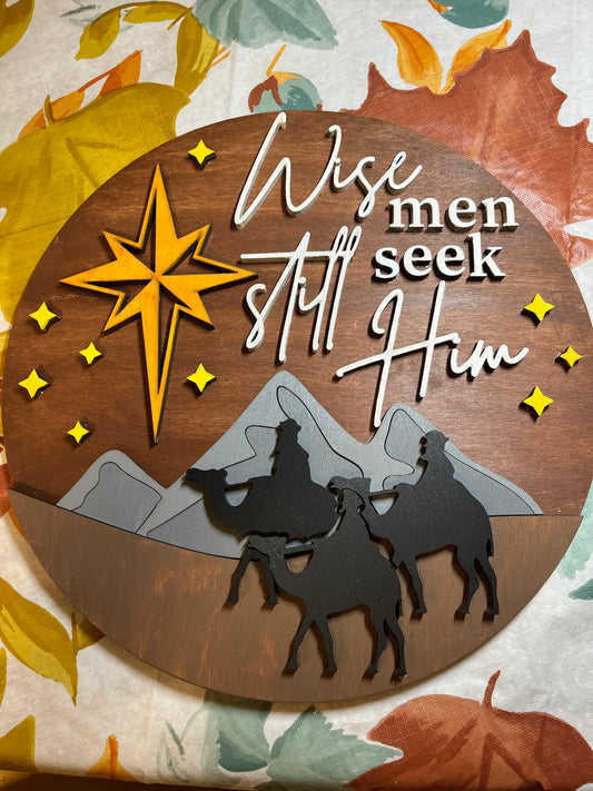 Wise Men Still Seek Him Round Sign